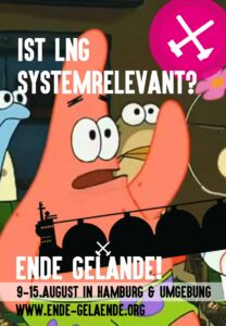 The picture shows a sticker design for this year's action. Patrick Star asks if LNG is systemically relevant. At the bottom is the date and location of the action.