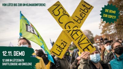 Eine Demo in Lützerath, die Menschen tragen OP-Masken. Eine Person hält ein gelbes X in die Kamera, auf dem steht "1,5°C Grenze – Lützi bleibt!". Die Infos auf dem Sharepic lauten: Von Lützi bis zur UN-Klimakonferenz – Die Demo zur COP27 – 12.11. Demo, 12 Uhr in Lützerath, Shuttlebusse ab Erkelenz.