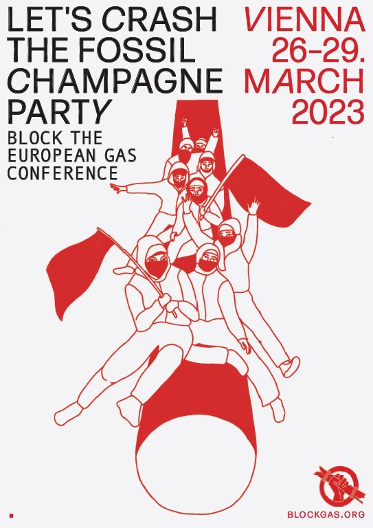 Activistis sitting, squating a Gaspipeline, waving flags. Text: Let's crash the fossil champagne party. Block the european gas conference. Vienna 26.-29. March 2023