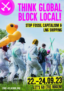 People mostly in white painter's suits walking along. Some have blue crosses on their back or carry one. One person carries a big inflatable swimming duck over their had. Text: Think global block local! Stop fossil capitalism & LNG shipping. 22.-24.09.23 Let's go (to) Rügen!