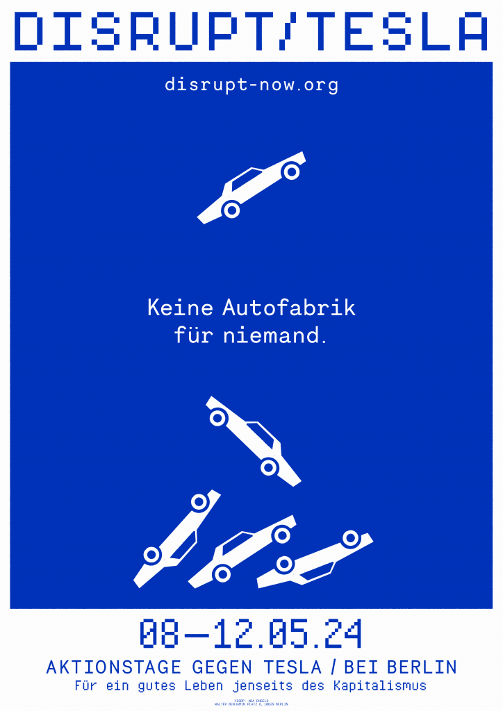 Fallende Autos auf blauem Hintergrund. Text: Disrupt Tesla - Keine Autofabrik für Niemand. 08.-12.05.24. Aktionstage gegen Tesla / Bei Berlin. Für ein gutes Leben jenseits des Kapitalismus. disrupt-now.org